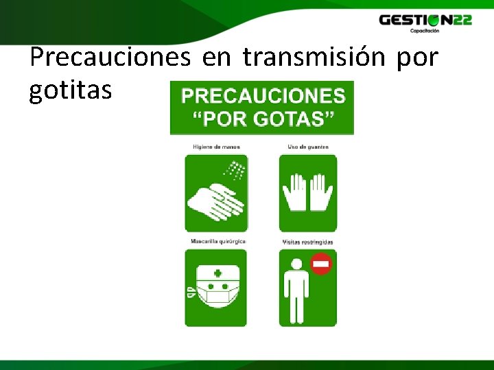 Precauciones en transmisión por gotitas 