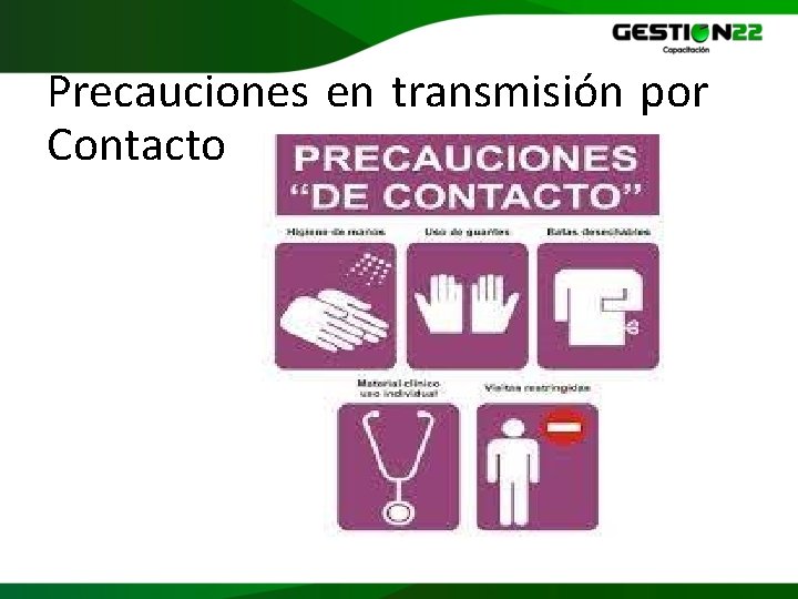 Precauciones en transmisión por Contacto 