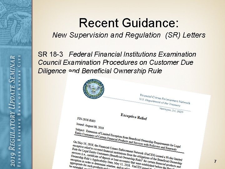 Recent Guidance: New Supervision and Regulation (SR) Letters SR 18 -3 Federal Financial Institutions