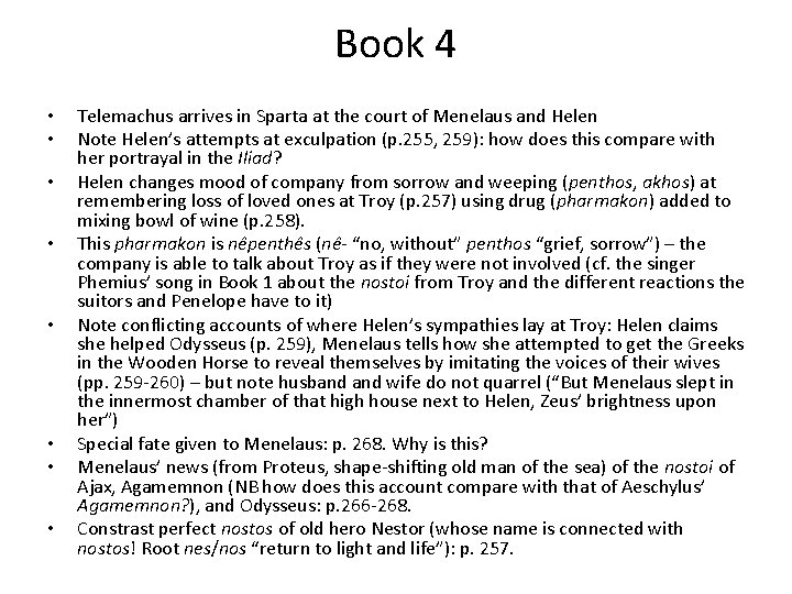 Book 4 • • Telemachus arrives in Sparta at the court of Menelaus and