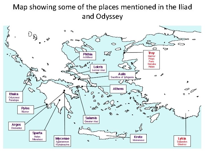 Map showing some of the places mentioned in the Iliad and Odyssey 