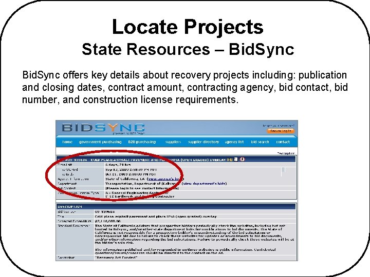 Locate Projects State Resources – Bid. Sync offers key details about recovery projects including: