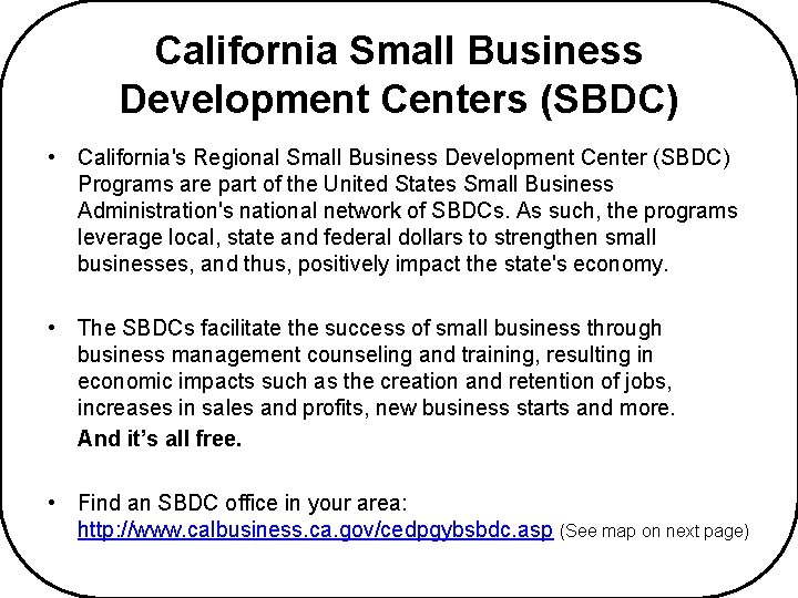 California Small Business Development Centers (SBDC) • California's Regional Small Business Development Center (SBDC)