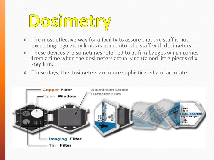 Dosimetry » The most effective way for a facility to assure that the staff