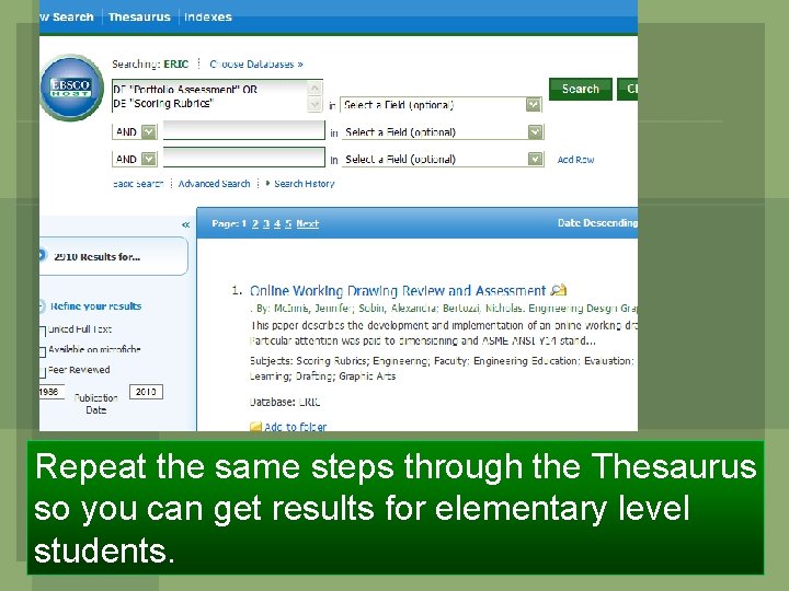 Repeat the same steps through the Thesaurus so you can get results for elementary