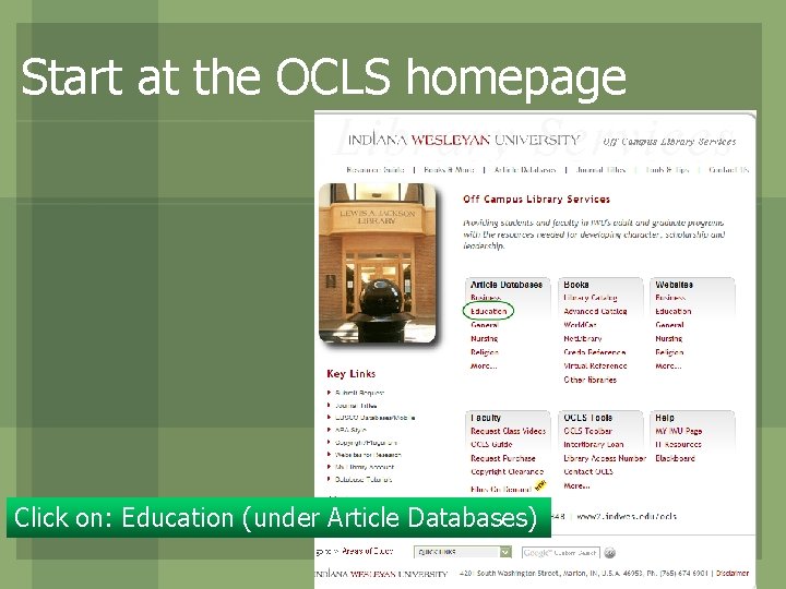 Start at the OCLS homepage Click on: Education (under Article Databases) 