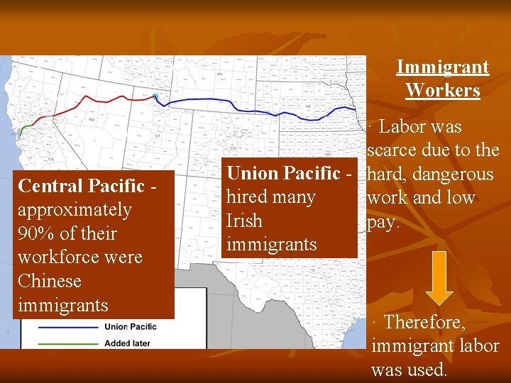 Immigrant Workers Central Pacific approximately 90% of their workforce were Chinese immigrants · Labor