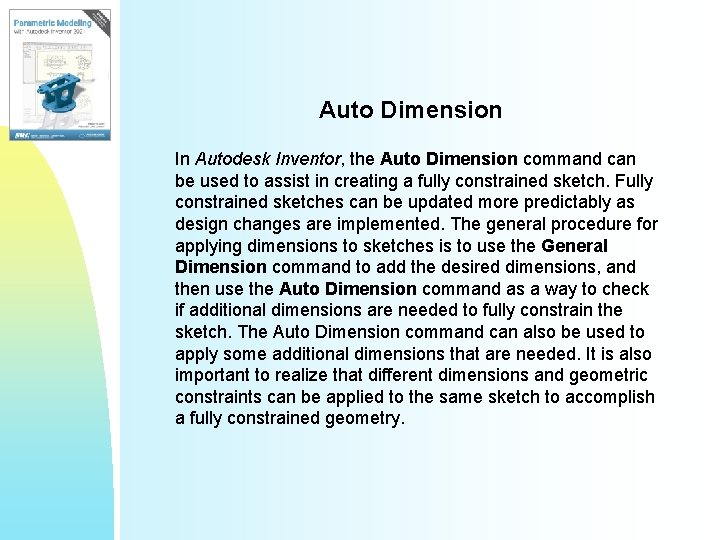 Auto Dimension In Autodesk Inventor, the Auto Dimension command can be used to assist Auto Dimension In Autodesk Inventor, the Auto Dimension command can be used to assist