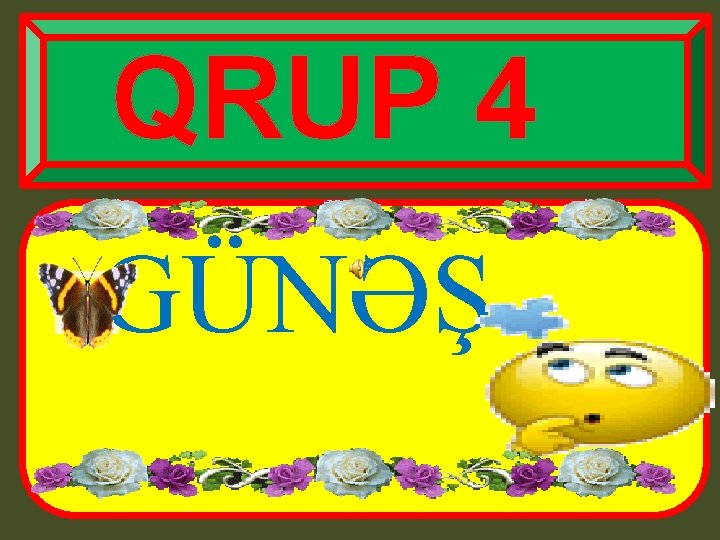 QRUP 4 �GÜNƏŞ 