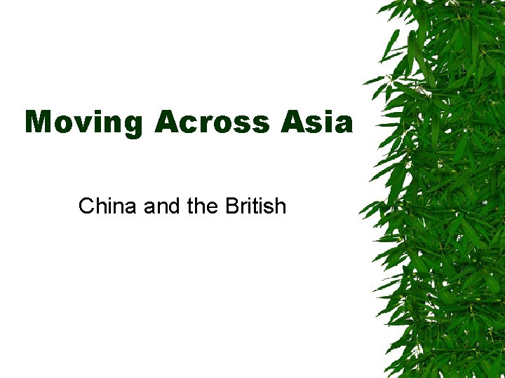 Moving Across Asia China and the British 