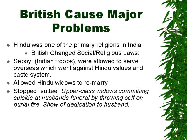 British Cause Major Problems Hindu was one of the primary religions in India British