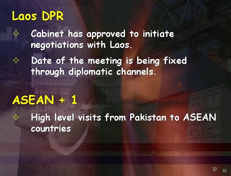 Laos DPR ² Cabinet has negotiations approved to initiate with Laos. ² Date of