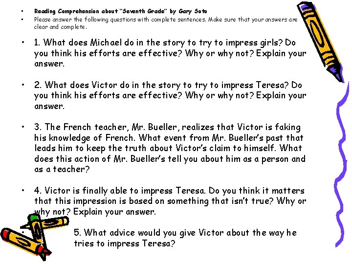  • • Reading Comprehension about “Seventh Grade” by Gary Soto Please answer the