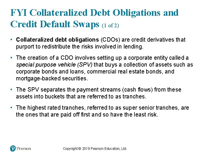 FYI Collateralized Debt Obligations and Credit Default Swaps (1 of 2) • Collateralized debt