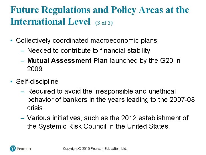 Future Regulations and Policy Areas at the International Level (3 of 3) • Collectively