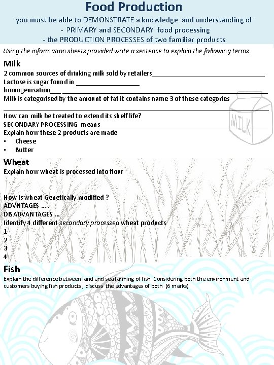 Food Production you must be able to DEMONSTRATE a knowledge and understanding of -