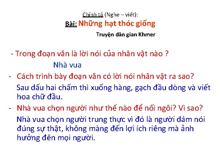 Chính tả (Nghe – viết): Bài: Những hạt thóc giống Truyện dân gian Khmer