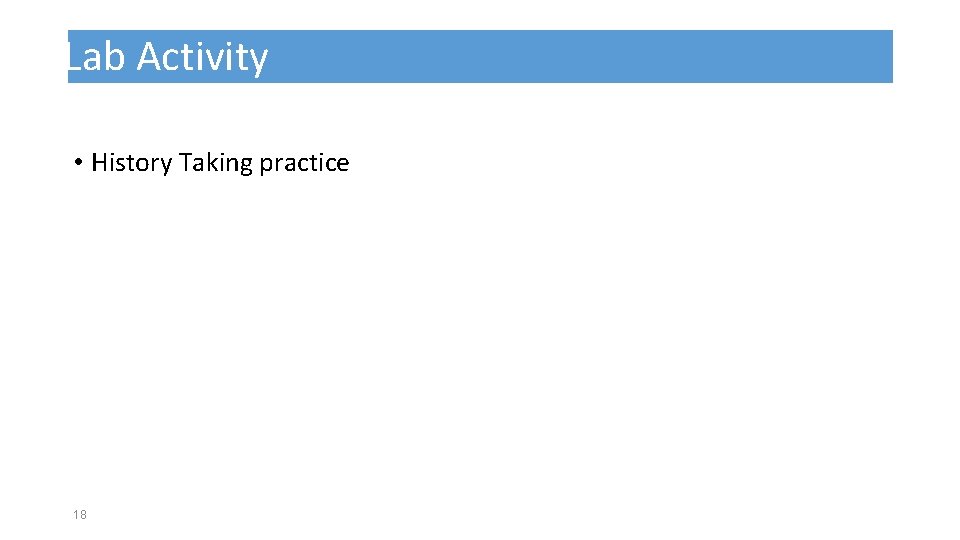 Lab Activity • History Taking practice 18 