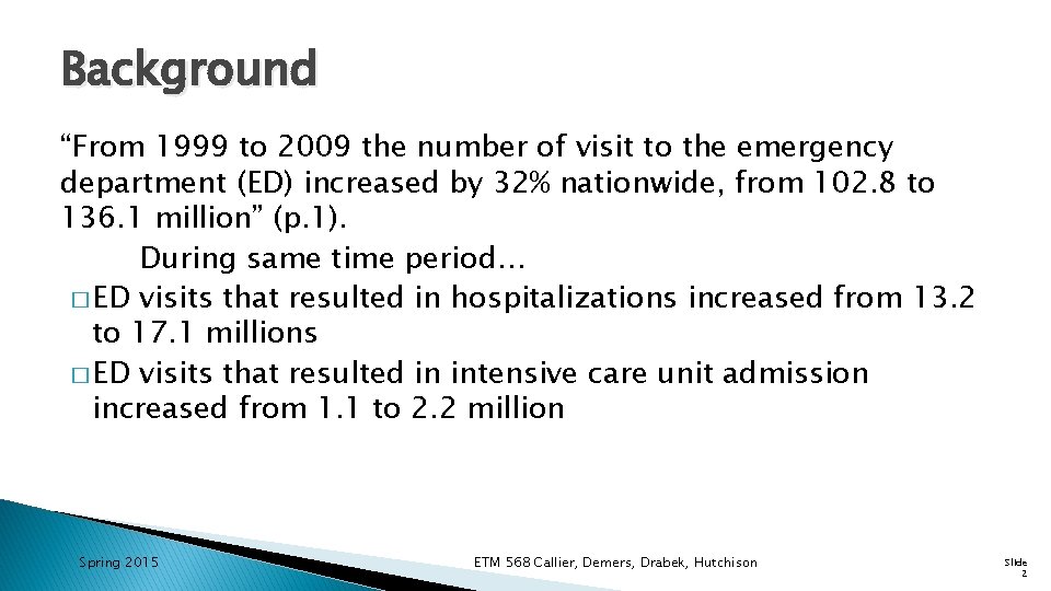 The Relationship Between Emergency Department Crowding and Patient