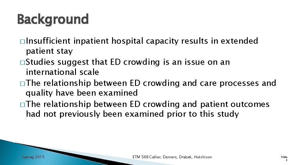 The Relationship Between Emergency Department Crowding and Patient