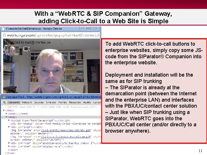 With a “Web. RTC & SIP Companion” Gateway, adding Click-to-Call to a Web Site