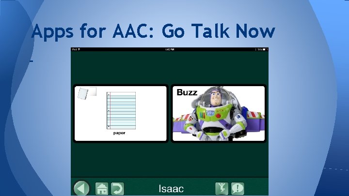 Apps for AAC: Go Talk Now - 