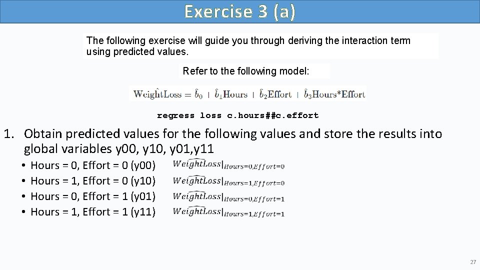 Exercise 3 (a) The following exercise will guide you through deriving the interaction term