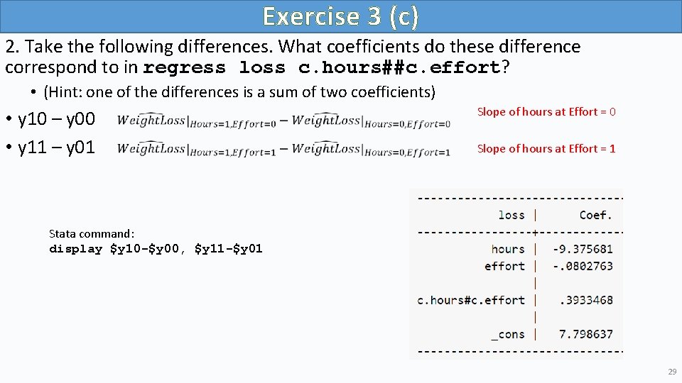 Exercise 3 (c) 2. Take the following differences. What coefficients do these difference correspond