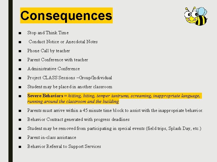 Consequences ■ Stop and Think Time ■ Conduct Notice or Anecdotal Notes ■ Phone