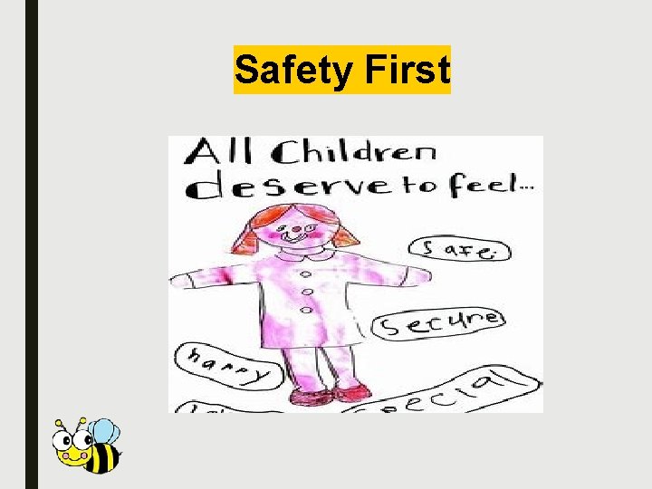 Safety First 