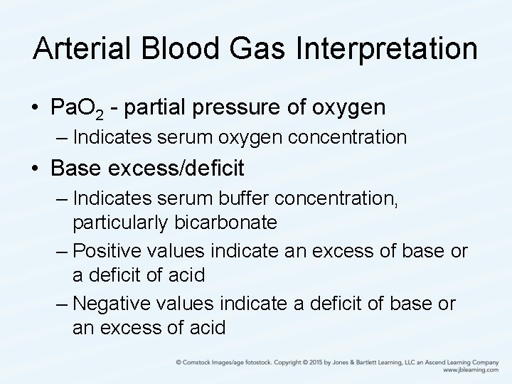 Arterial Blood Gas Interpretation • Pa. O 2 - partial pressure of oxygen –