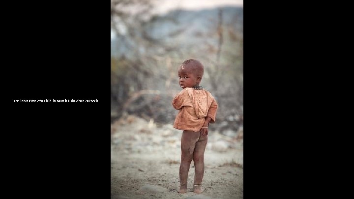 The innocence of a child in Namibia ©Cohan Zarnoch 