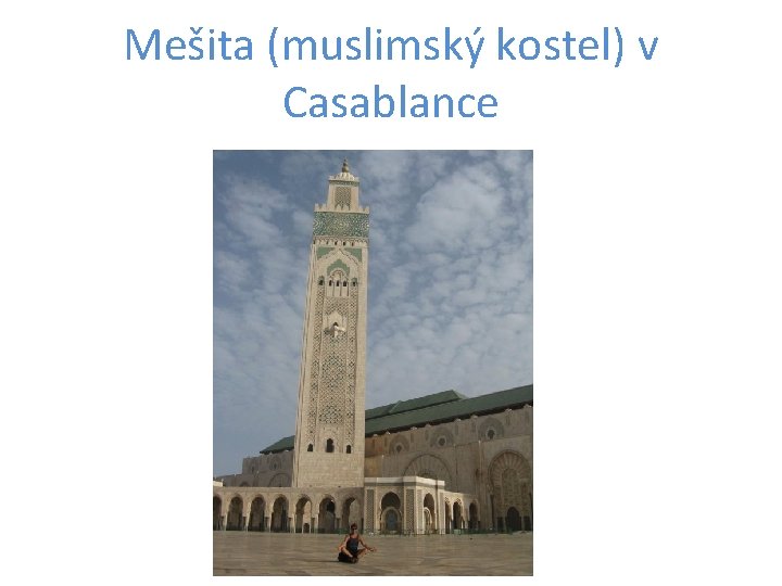 Mešita (muslimský kostel) v Casablance 