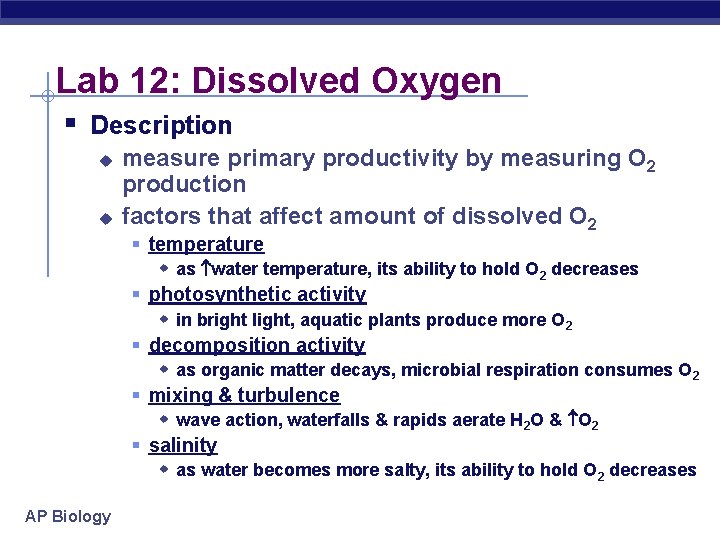 Lab 12: Dissolved Oxygen § Description u u measure primary productivity by measuring O