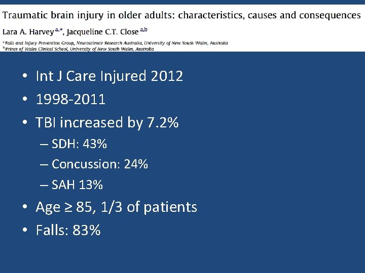  • Int J Care Injured 2012 • 1998 -2011 • TBI increased by
