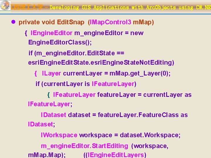 江西理 大学 – Developing GIS Applications with Arc. Objects using C#. NET l private