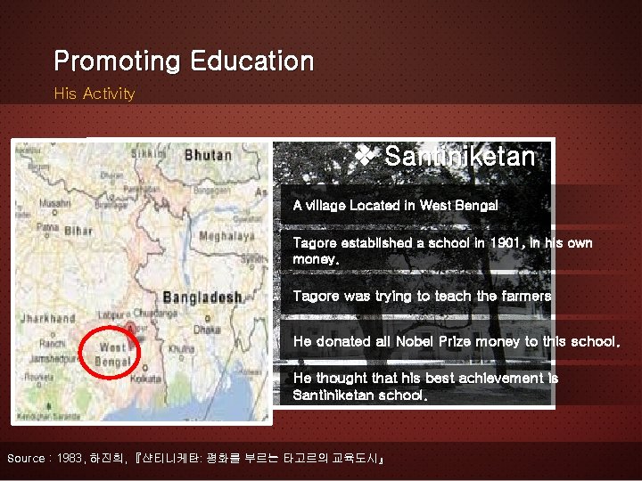 Promoting Education His Activity v Santiniketan A village Located in West Bengal Tagore established