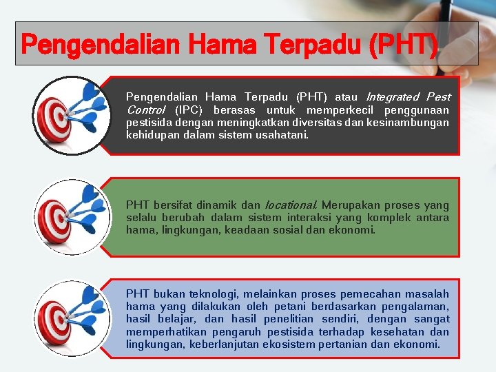 Pengendalian Hama Terpadu (PHT) atau Integrated Pest Control (IPC) berasas untuk memperkecil penggunaan pestisida