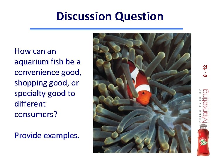 How can an aquarium fish be a convenience good, shopping good, or specialty good