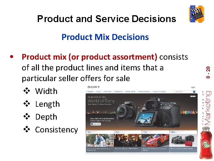 Product and Service Decisions Product Mix Decisions of all the product lines and items