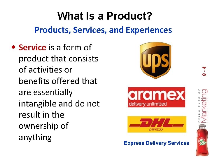 What Is a Product? Products, Services, and Experiences product that consists of activities or