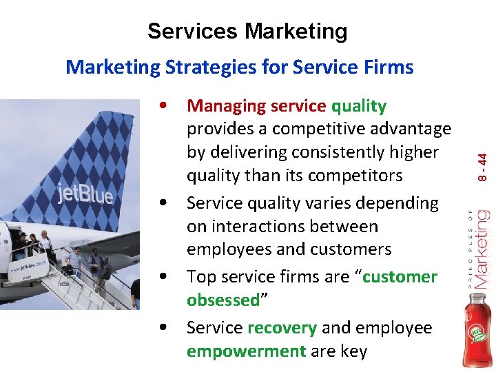 Services Marketing Strategies for Service Firms provides a competitive advantage by delivering consistently higher