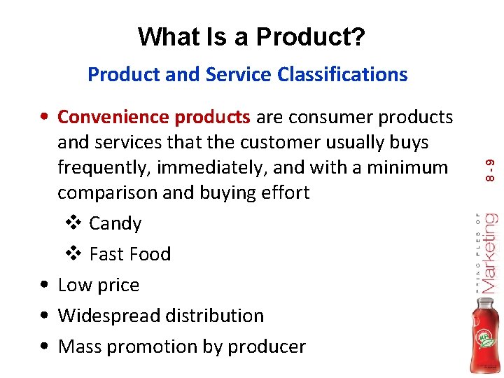 What Is a Product? Product and Service Classifications and services that the customer usually