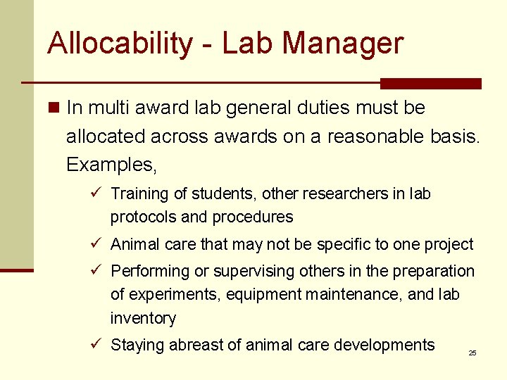 Allocability - Lab Manager n In multi award lab general duties must be allocated