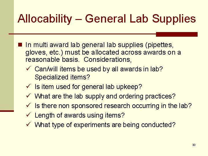 Allocability – General Lab Supplies n In multi award lab general lab supplies (pipettes,