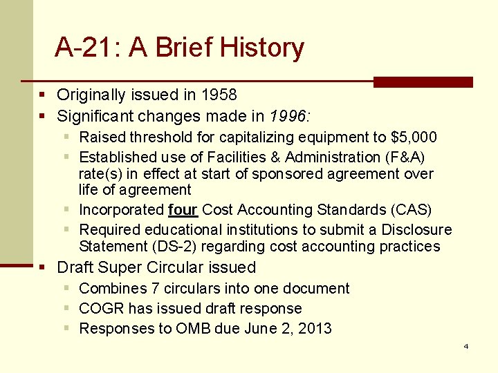 A-21: A Brief History § Originally issued in 1958 § Significant changes made in