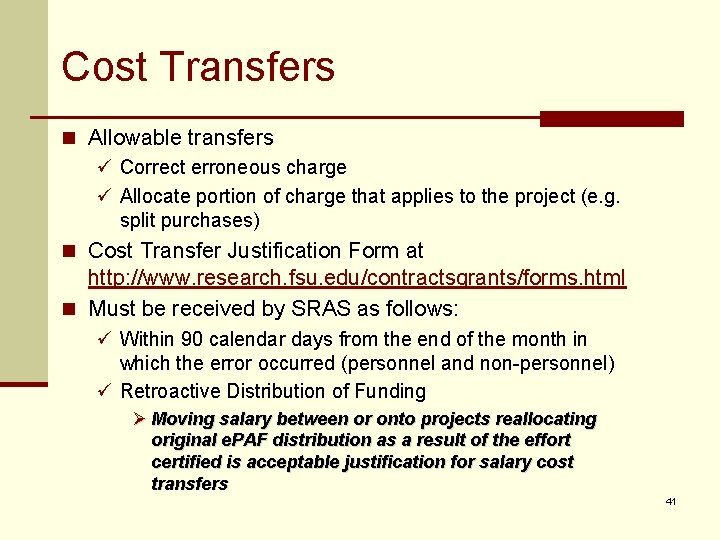 Cost Transfers n Allowable transfers ü Correct erroneous charge ü Allocate portion of charge
