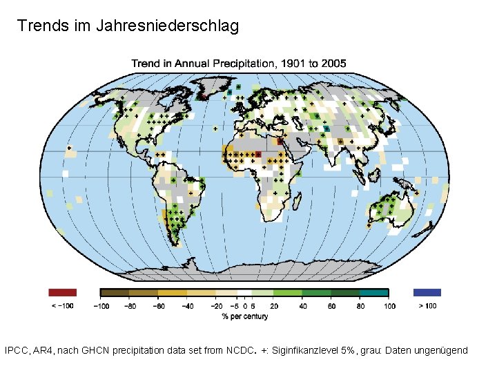 Trends im Jahresniederschlag . IPCC, AR 4, nach GHCN precipitation data set from NCDC