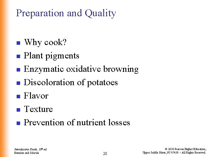Preparation and Quality n n n n Why cook? Plant pigments Enzymatic oxidative browning