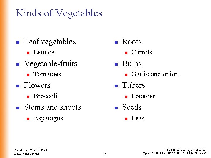 Kinds of Vegetables n Leaf vegetables n n n Tomatoes n Broccoli Asparagus Introductory